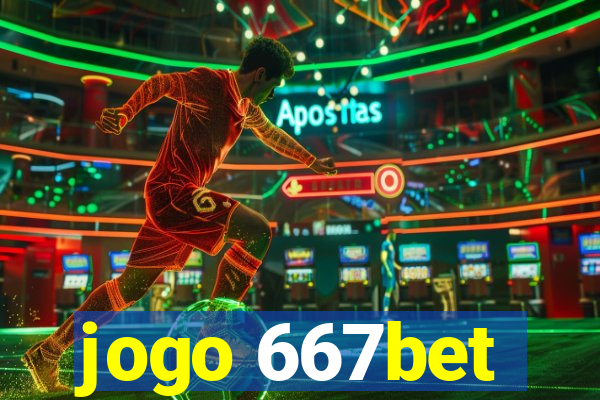 jogo 667bet